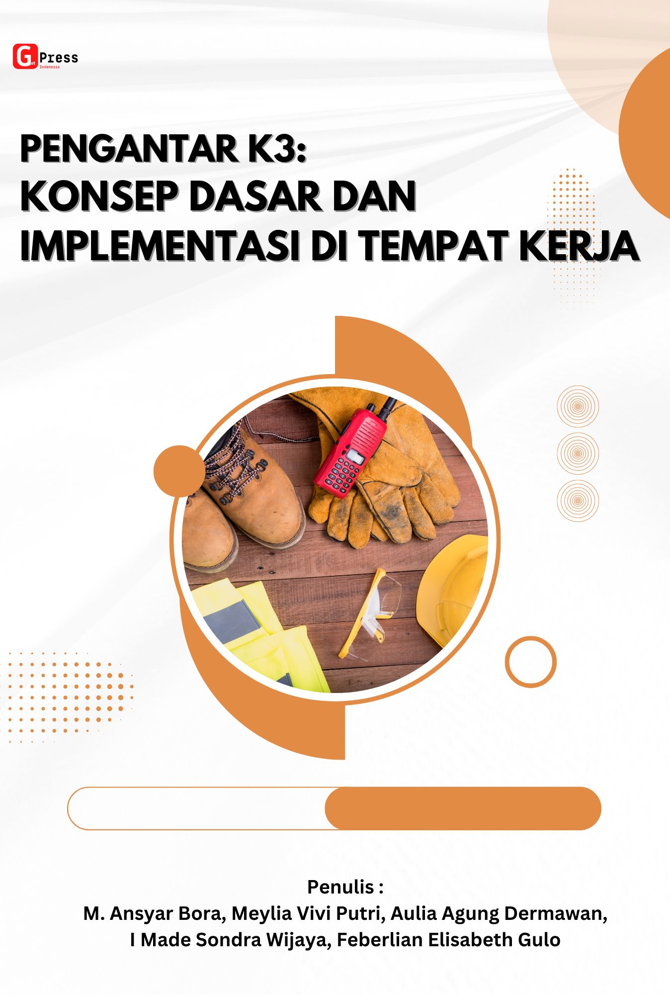 Pengantar K3: Konsep Dasar dan Implementasi di Tempat Kerja